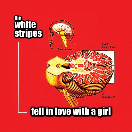 WHITE STRIPES - FELL IN LOVE WITH A GIRL